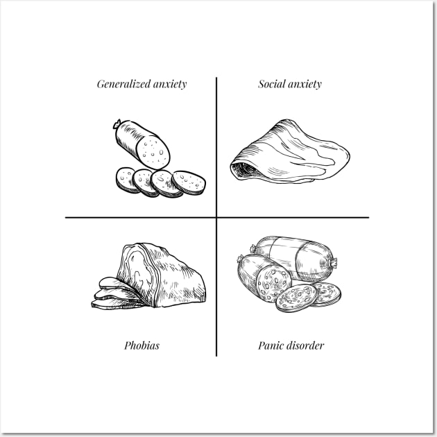 A charcuterie platter of anxiety disorders Wall Art by Maintenance Phase